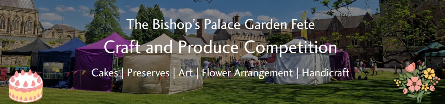 An image of The Bishop's Palace Garden Fete Craft and Produce Competition.